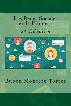 Libro Las Redes Sociales En La Empresa - Ruben Montero To...