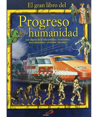 El Gran Libro Del Progreso De La Humanidad. Cartoné/original