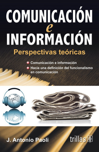 Comunicación E Información Perspectivas Teóricas Trillas