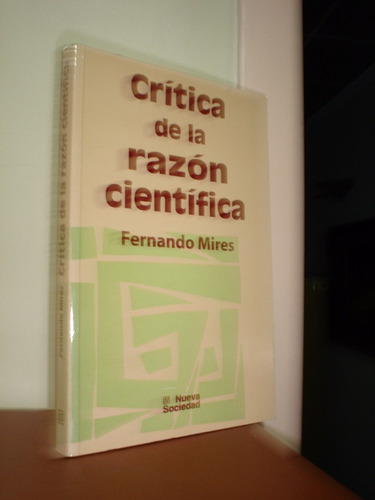 Critica De La Razon Cientifica F. Mires Lbm (f)
