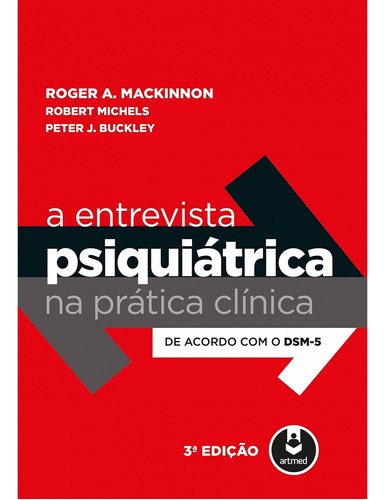 A Entrevista Psiquiatrica Na Pratica Clinica 3ed.