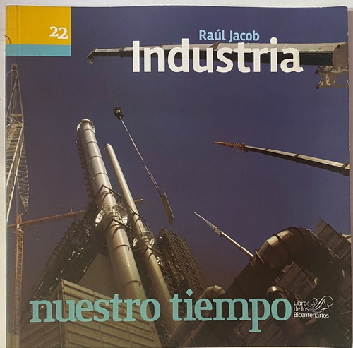 Industria, Raúl Jacob, Nuestro Tiempo 22, Ex5