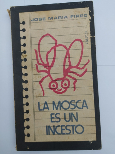 La Mosca Es Un Incesto José María Firpo ~ Calicanto 1977