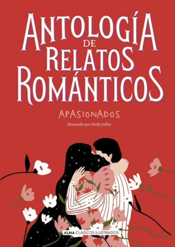 Antologia De Relatos Romanticas Apasionados