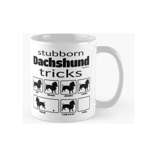 Taza Trucos Obstinados Del Perro Salchicha Calidad Premium