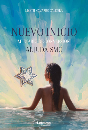 Nuevo Inicio, Mi Diario De Conversión Al Judaísmo - Lizet...