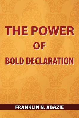 Libro The Power Of Bold Declaration : Faith - Franklin N ...