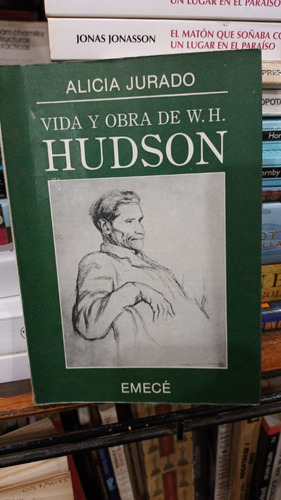 Alicia Jurado - Vida Y Obra De W. H. Hudson