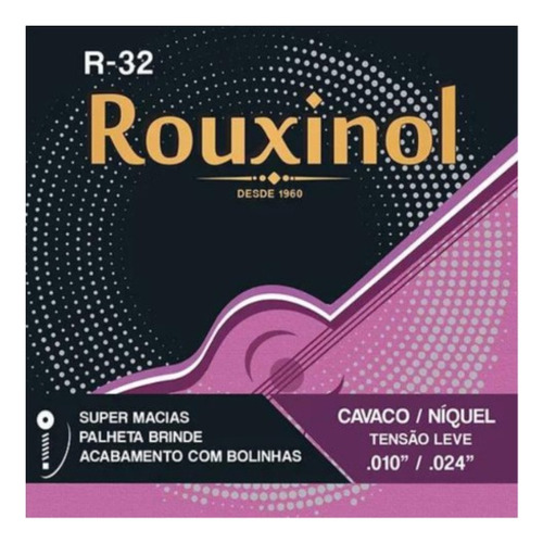 Encordoamento Rouxinol Cavaco C/ Bolinha Tensão Leve R-32