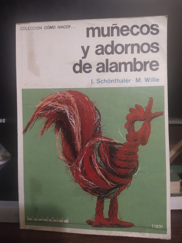 Muñecos Y Adornos De Alambre - Editorial Kapelusz
