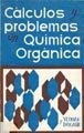 Libro Cã¡lculos Y Problemas En Quã­mica Orgã¡nica - Yeoma...