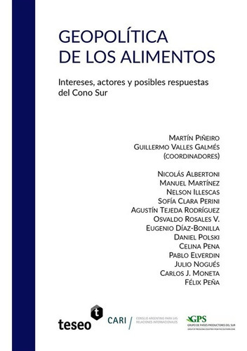 Geopolítica De Los Alimentos, De Piñeiro, Martin. Editorial Teseo En Español