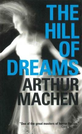 Libro The Hill Of Dreams - Arthur Machen
