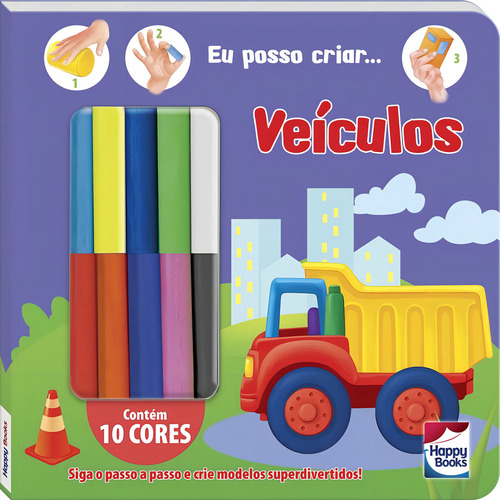 Criando com Massinha! Veículos, de Brijbasi Art Press Ltd. Editorial Happy Books Editora Ltda., capa dura em português, 2022