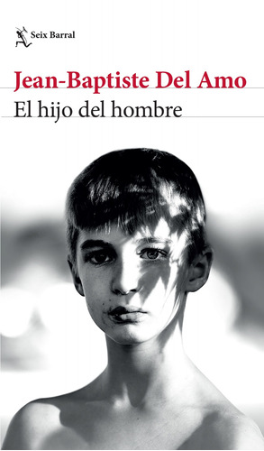 El hijo del hombre, de Amo, Jean-Baptiste Del. Serie Biblioteca Formentor Editorial Seix Barral México, tapa blanda en español, 2022