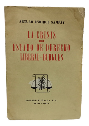 La Crisis Del Estado De Derecho Liberal-burgues