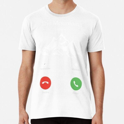 Remera The Mountains Are Calling iPhone Suéter Y Camisetas A