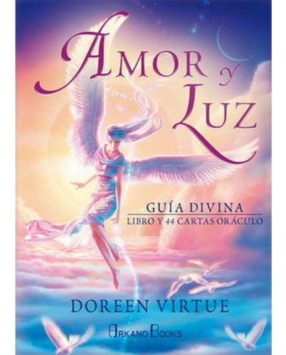 Amor Y Luz. Guía Divina Libro Y Cartas D. Virtue/ En Español