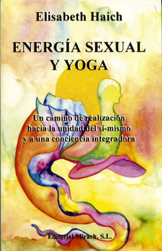 Energía Sexual Y Yoga, Elisabeth Haich, Mirach