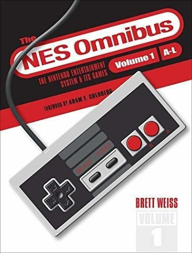 The Nes Omnibus The Nintendo Entertainment System An, De Weiss, Brett. Editorial Schiffer En Inglés