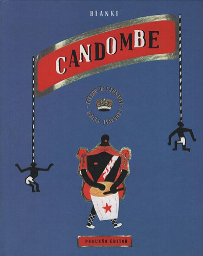 Libro - Candombe. Fiebre De Carnaval, De Bianki, Diego. Edi