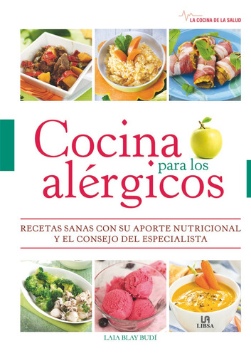 COCINA PARA LOS ALERGICOS, de Laia Blay Budi. Editorial LIBSA en español, 2015