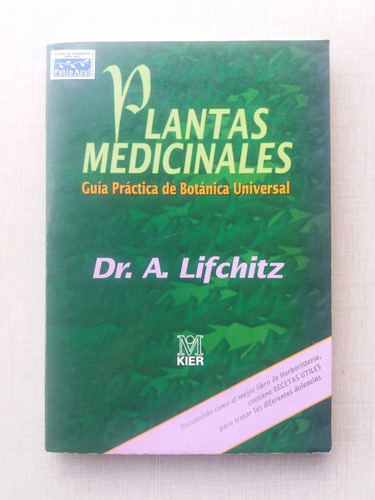 Guía Práctica De Plantas Medicinales Dr. A. Lifchitz 1992