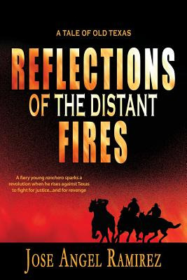 Libro Reflections Of The Distant Fires: A Tale Of Old Tex...