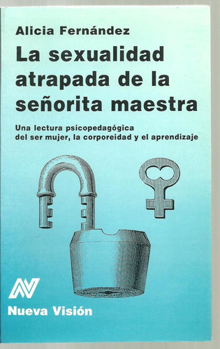 Sexualidad Señorita Maestra, Alicia Fernández, Nueva Visión