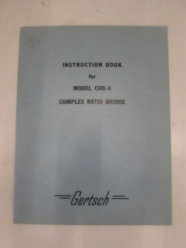Gertsch Model Crb-4 Complex Ration Bridge Instruction Bo Ssh