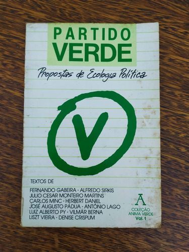 Livro Partido Verde Propostas De Ecologia Política De Fernando Gabeira