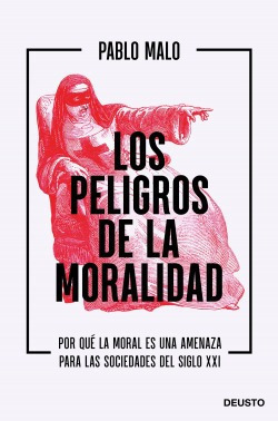 Los Peligros De La Moralidad Malo Ocejo, Pablo Deusto