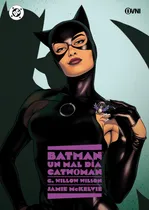 Comprar Batman ~ Un Mal Día #5: Catwoman - Dc Comic - Ovni Press