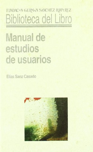 Libro Manual De Estudios De Usuarios De Sanz Casado E