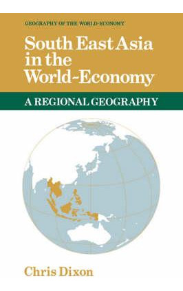Libro South East Asia In The World-economy - Chris Dixon