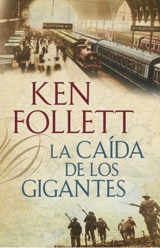 Caída De Los Gigantes - Follett, Ken
