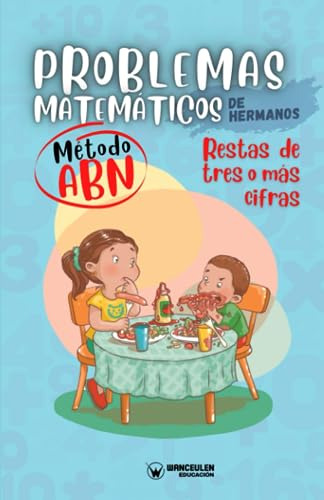 Problemas Matemáticos De Hermanos. Método Abn. Restas De Tre