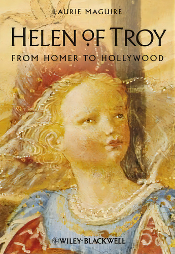 Helen Of Troy, De Laurie Maguire. Editorial John Wiley Sons Ltd, Tapa Blanda En Inglés
