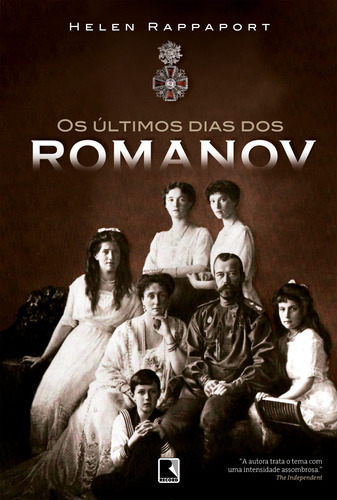 Os últimos dias dos Romanov, de Rappaport, Helen. Editora Record Ltda., capa mole em português, 2010
