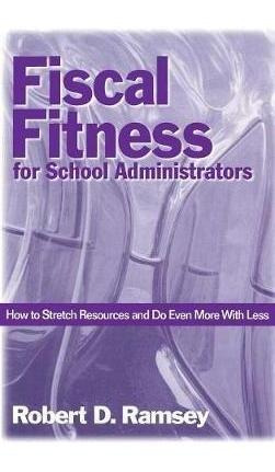 Libro Fiscal Fitness For School Administrators : How To S...