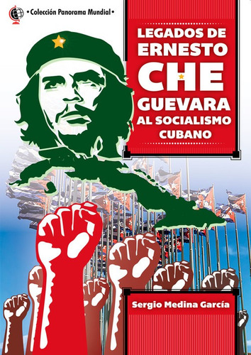 Libro Legados De Ernesto Che Guevara Al Socialismo Cubano