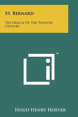 Libro St. Bernard: The Oracle Of The Twelfth Century - Ho...