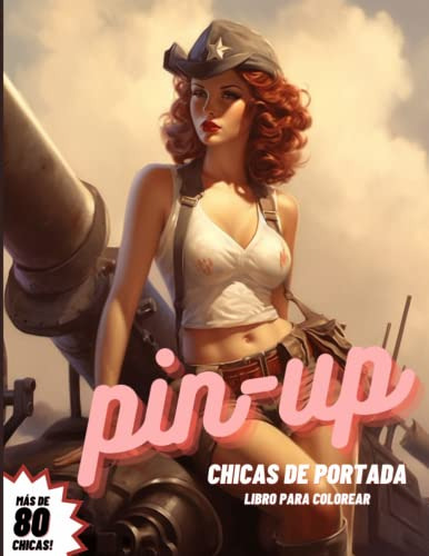 Chicas De Portada: Pin Up: Colorea Las Chicas Que Marcaron U