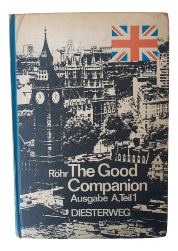 The Good Companion /  Heinz Röhr / Ed Diesterweg / Bilingüe