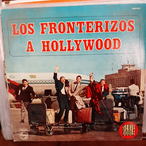 Vinilo Los Fronterizos A Hollywood Serie Doble Zzz F3