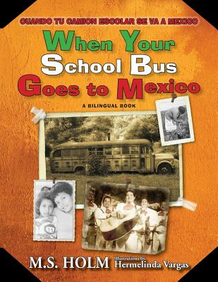 Libro When Your School Bus Goes To Mexico: Cuando Tu Cami...