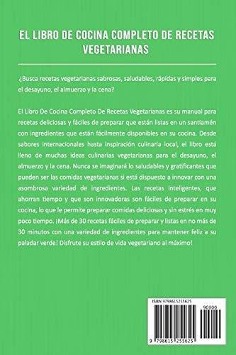 El Libro De Cocina Completo De Recetas Vegetarianas, De Mason, Charlie., Vol. 1. Editorial Independently Published, Tapa Blanda En Español, 2020