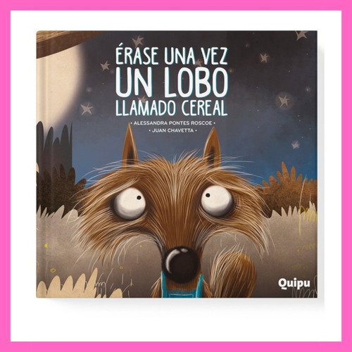 *érase Una Vez Un Lobo Llamado Cereal - Libro Album