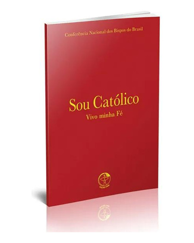 Livro Sou Católico Vivo Minha Fé - Edição Especial De Bolso
