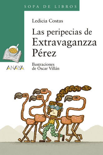 Las Peripecias De Extravaganzza Pãâ©rez, De Costas, Ledicia. Editorial Anaya Infantil Y Juvenil, Tapa Blanda En Español